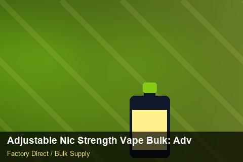 Adjustable Nic Strength Vape Bulk — Adjustable Nic Strength Vape Bulk: Advanced Sourcing — Step-by-Step photo 2