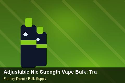 Adjustable Nic Strength Vape Bulk — Adjustable Nic Strength Vape Bulk: Trade Terms — Step-by-Step photo 2