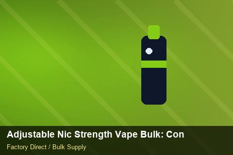 Adjustable Nic Strength Vape Bulk — Adjustable Nic Strength Vape Bulk: Contract Essentials — Step-by-Step photo 1