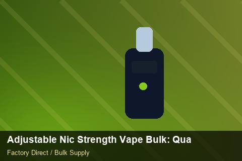 Adjustable Nic Strength Vape Bulk — Adjustable Nic Strength Vape Bulk: Quality Inspection Checklist — Common Mistakes photo 1