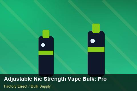 Adjustable Nic Strength Vape Bulk — Adjustable Nic Strength Vape Bulk: Procurement Strategy — Common Mistakes photo 2