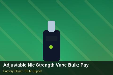 Adjustable Nic Strength Vape Bulk — Adjustable Nic Strength Vape Bulk: Payment Terms — Common Mistakes photo 2