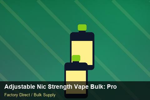 Adjustable Nic Strength Vape Bulk — Adjustable Nic Strength Vape Bulk: Production Capacity — Common Mistakes photo 1