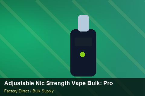 Adjustable Nic Strength Vape Bulk — Adjustable Nic Strength Vape Bulk: Procurement Checklist — Common Mistakes photo 2