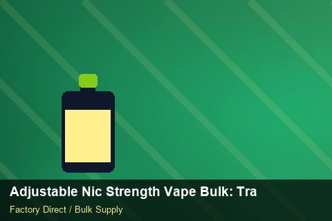 Adjustable Nic Strength Vape Bulk — Adjustable Nic Strength Vape Bulk: Trade Terms — Common Mistakes photo 1