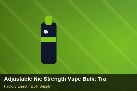 Adjustable Nic Strength Vape Bulk — Adjustable Nic Strength Vape Bulk: Trade Terms — Common Mistakes photo 2