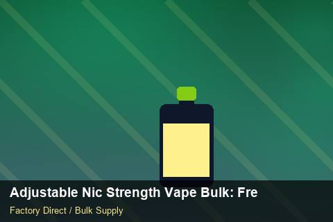 Adjustable Nic Strength Vape Bulk — Adjustable Nic Strength Vape Bulk: Freight Insurance — Common Mistakes photo 1