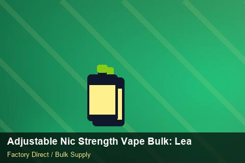 Adjustable Nic Strength Vape Bulk — Adjustable Nic Strength Vape Bulk: Lead Time & MOQ — Checklist photo 1