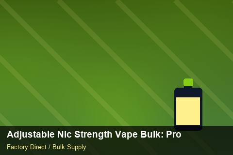 Adjustable Nic Strength Vape Bulk — Adjustable Nic Strength Vape Bulk: Procurement Strategy — Checklist photo 1