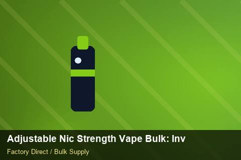 Adjustable Nic Strength Vape Bulk — Adjustable Nic Strength Vape Bulk: Inventory Management — Checklist photo 1