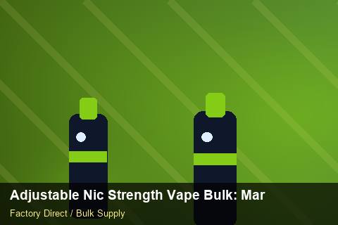 Adjustable Nic Strength Vape Bulk — Adjustable Nic Strength Vape Bulk: Market Comparison — Checklist photo 2