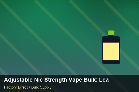 Adjustable Nic Strength Vape Bulk — Adjustable Nic Strength Vape Bulk: Lead Time & MOQ — vs Competitors photo 1