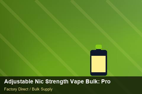 Adjustable Nic Strength Vape Bulk — Adjustable Nic Strength Vape Bulk: Procurement Strategy — vs Competitors photo 1