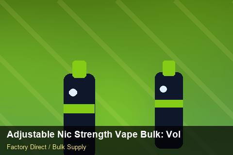 Adjustable Nic Strength Vape Bulk — Adjustable Nic Strength Vape Bulk: Volume Pricing Tiers — vs Competitors photo 2