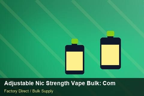 Adjustable Nic Strength Vape Bulk — Adjustable Nic Strength Vape Bulk: Compliance Standards — vs Competitors photo 2