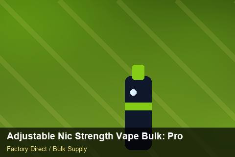 Adjustable Nic Strength Vape Bulk — Adjustable Nic Strength Vape Bulk: Production Capacity — vs Competitors photo 2
