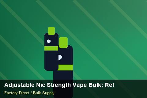 Adjustable Nic Strength Vape Bulk — Adjustable Nic Strength Vape Bulk: Returns & Warranty — vs Competitors photo 1