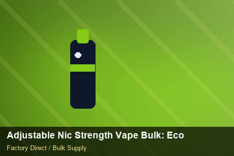 Adjustable Nic Strength Vape Bulk — Adjustable Nic Strength Vape Bulk: Eco-Friendly Materials — vs Competitors photo 2