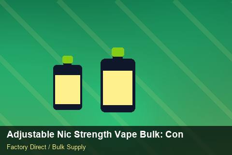 Adjustable Nic Strength Vape Bulk — Adjustable Nic Strength Vape Bulk: Contract Essentials — vs Competitors photo 2