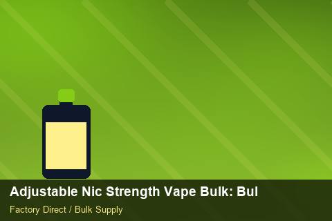Adjustable Nic Strength Vape Bulk — Adjustable Nic Strength Vape Bulk: Bulk Supplier Guide — 2026 Update photo 2