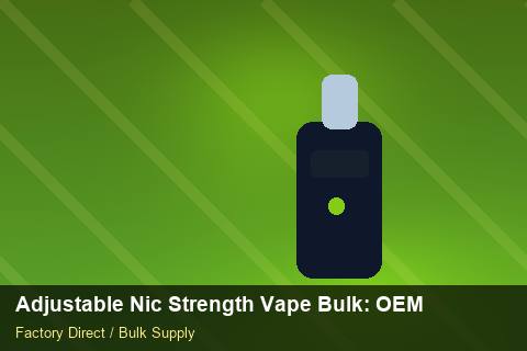 Adjustable Nic Strength Vape Bulk — Adjustable Nic Strength Vape Bulk: OEM & ODM Service — 2026 Update photo 1