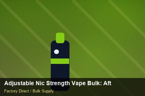 Adjustable Nic Strength Vape Bulk — Adjustable Nic Strength Vape Bulk: After-Sales Support — 2026 Update photo 1