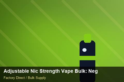 Adjustable Nic Strength Vape Bulk — Adjustable Nic Strength Vape Bulk: Negotiation Tips — 2026 Update photo 1