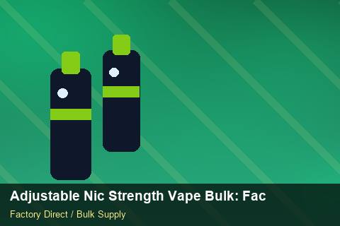 Adjustable Nic Strength Vape Bulk — Adjustable Nic Strength Vape Bulk: Factory Audit Report — 2026 Update photo 2
