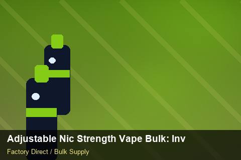 Adjustable Nic Strength Vape Bulk — Adjustable Nic Strength Vape Bulk: Inventory Management — 2026 Update photo 1