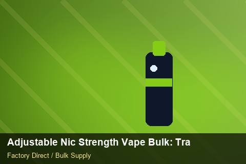 Adjustable Nic Strength Vape Bulk — Adjustable Nic Strength Vape Bulk: Trade Terms — 2026 Update photo 2