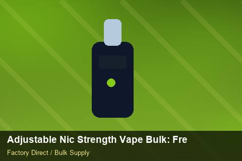 Adjustable Nic Strength Vape Bulk — Adjustable Nic Strength Vape Bulk: Freight Insurance — 2026 Update photo 2