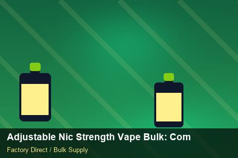 Adjustable Nic Strength Vape Bulk — Adjustable Nic Strength Vape Bulk: Compliance Standards — Beginner Notes photo 2