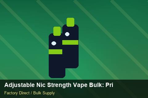 Adjustable Nic Strength Vape Bulk — Adjustable Nic Strength Vape Bulk: Private Label Options — Beginner Notes photo 1