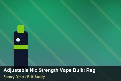 Adjustable Nic Strength Vape Bulk — Adjustable Nic Strength Vape Bulk: Regulatory Update — Beginner Notes photo 2