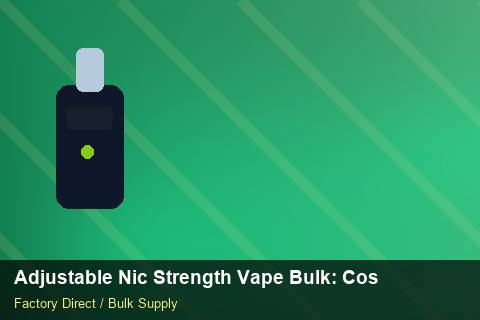 Adjustable Nic Strength Vape Bulk — Adjustable Nic Strength Vape Bulk: Cost Breakdown — Beginner Notes photo 1