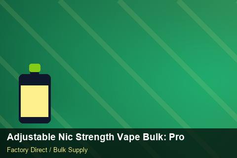 Adjustable Nic Strength Vape Bulk — Adjustable Nic Strength Vape Bulk: Production Capacity — Beginner Notes photo 1