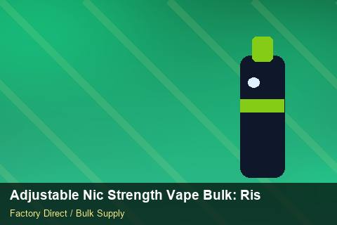 Adjustable Nic Strength Vape Bulk — Adjustable Nic Strength Vape Bulk: Risk Management — Beginner Notes photo 1