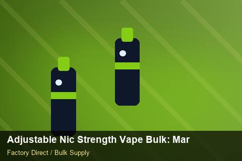 Adjustable Nic Strength Vape Bulk — Adjustable Nic Strength Vape Bulk: Market Comparison — Beginner Notes photo 2