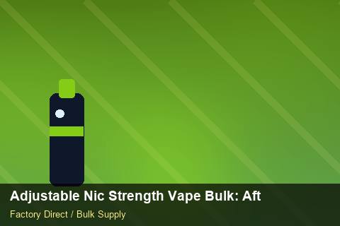 Adjustable Nic Strength Vape Bulk — Adjustable Nic Strength Vape Bulk: After-Sales Support — Advanced Notes photo 1