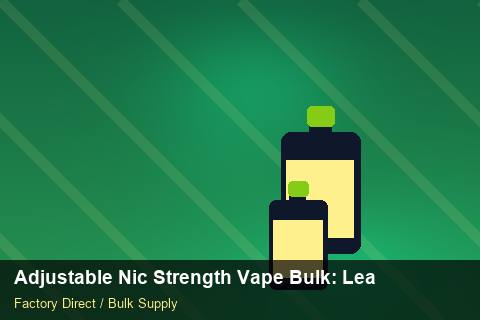Adjustable Nic Strength Vape Bulk — Adjustable Nic Strength Vape Bulk: Lead Time & MOQ — Case Study photo 1
