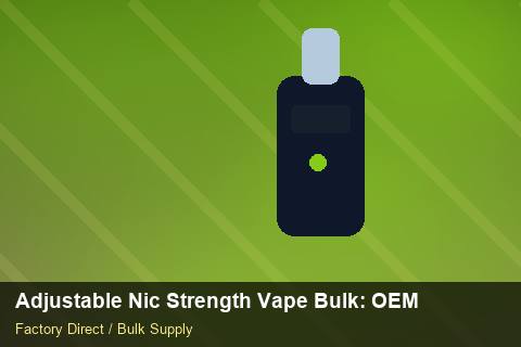 Adjustable Nic Strength Vape Bulk — Adjustable Nic Strength Vape Bulk: OEM & ODM Service — Case Study photo 1