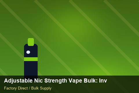 Adjustable Nic Strength Vape Bulk — Adjustable Nic Strength Vape Bulk: Inventory Management — Case Study photo 1