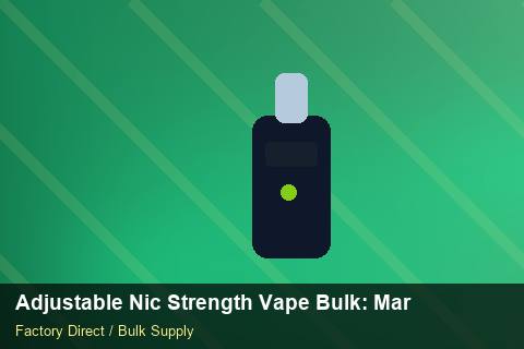 Adjustable Nic Strength Vape Bulk — Adjustable Nic Strength Vape Bulk: Market Comparison — Case Study photo 1