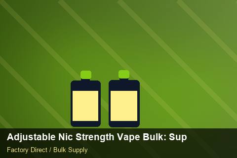 Adjustable Nic Strength Vape Bulk — Adjustable Nic Strength Vape Bulk: Supplier Vetting — Case Study photo 2