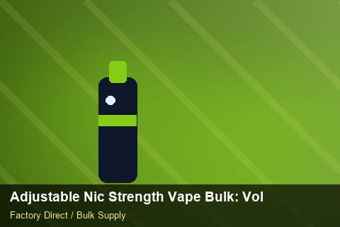 Adjustable Nic Strength Vape Bulk — Adjustable Nic Strength Vape Bulk: Volume Pricing Tiers — Supplier Comparison photo 2