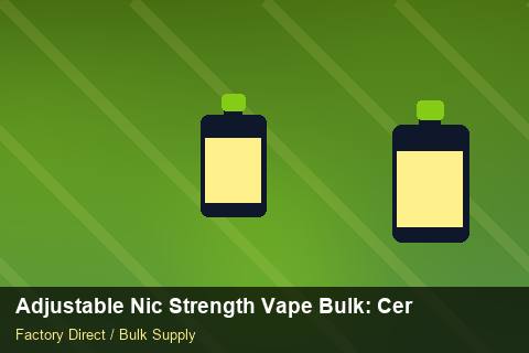Adjustable Nic Strength Vape Bulk — Adjustable Nic Strength Vape Bulk: Certifications & MSDS — Supplier Comparison photo 1