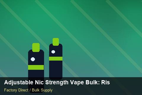 Adjustable Nic Strength Vape Bulk — Adjustable Nic Strength Vape Bulk: Risk Management — Supplier Comparison photo 1