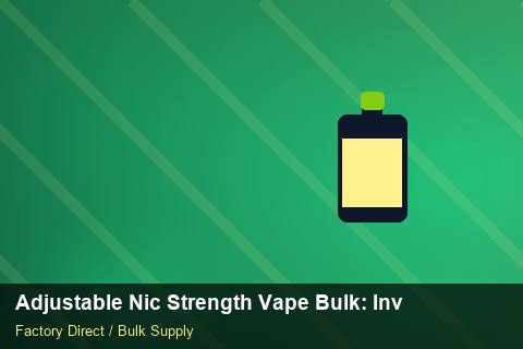 Adjustable Nic Strength Vape Bulk — Adjustable Nic Strength Vape Bulk: Inventory Management — Supplier Comparison photo 2