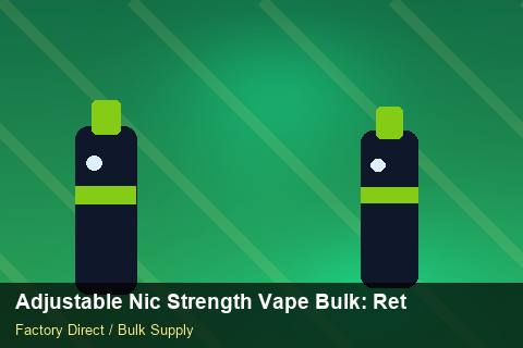 Adjustable Nic Strength Vape Bulk — Adjustable Nic Strength Vape Bulk: Returns & Warranty — Supplier Comparison photo 1
