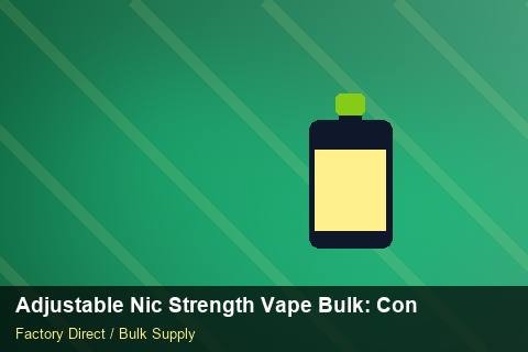 Adjustable Nic Strength Vape Bulk — Adjustable Nic Strength Vape Bulk: Contract Essentials — Supplier Comparison photo 2
